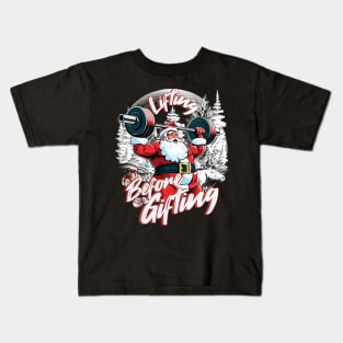 Lifting Before Gifting Santa Weightlift a Gym Bodybuilding Kids T-Shirt